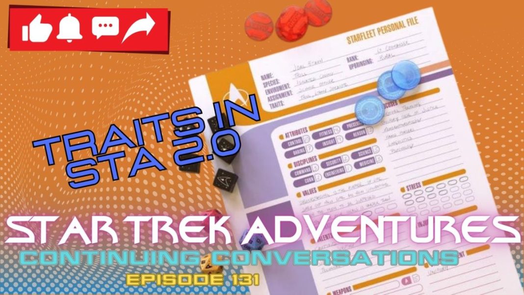 Continuing Conversations 131—Traits in Star Trek Adventures 2e! -