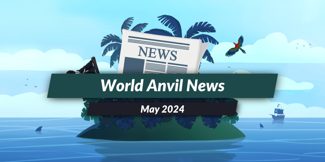 World Anvil News: May 2024